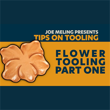 Tooling a Flower Part 1